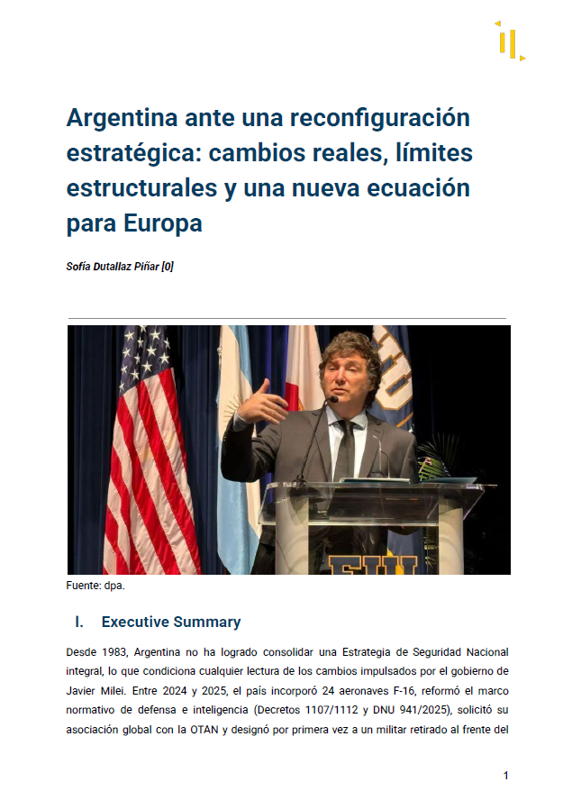 Sofía Dutallaz Piñar. Analísis 3/2026: Argentina ante una reconfiguración estratégica: cambios reales, límites estructurales y una nueva ecuación para Europa